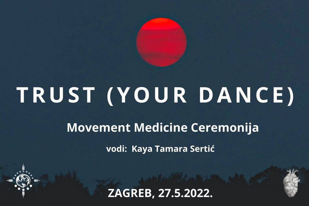 TRUST (YOUR DANCE) / VJERUJ (SVOME PLESU), Movement Medicine ceremonija